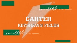 Keyshawn Fields's highlights Carter