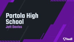 Jett Daviss's highlights Portola High School