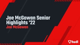 Joe McGowan Senior Highlights '22