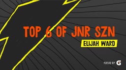 TOP 6 of JNR SZN