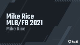 Mike Rice  MLB/FB 2021