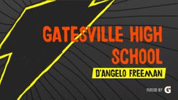 D'angelo Freeman's highlights Gatesville High School