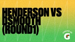 D'angelo Freeman's highlights Henderson Vs Dsmooth (round1)