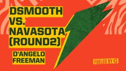 D'angelo Freeman's highlights Dsmooth Vs. Navasota (Round2)