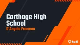 D'angelo Freeman's highlights Carthage High School