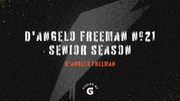 D'Angelo Freeman #21 Senior season