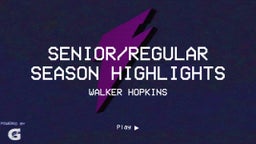 Senior/Regular Season Highlights 