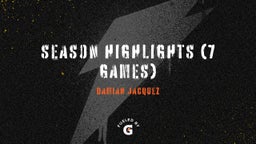 Season Highlights (7 Games)