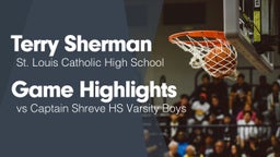 Game Highlights vs Captain Shreve HS Varsity Boys