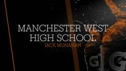 Jack Monahan's highlights Manchester West High School