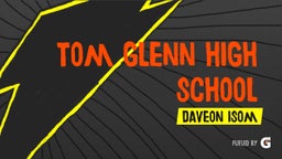 Daveon Isom's highlights Tom Glenn High School