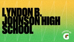 Daveon Isom's highlights Lyndon B. Johnson High School