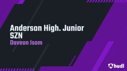 Daveon Isom's highlights Anderson High. Junior SZN