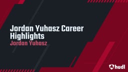 Jordan Yuhasz Career Highlights