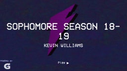 Kevin Williams jr.'s highlights Sophomore season 18-19