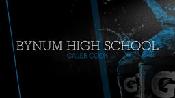 Caleb Cook's highlights Bynum High School