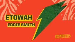 Eddie Smith's highlights Etowah