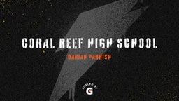 Darian Parrish's highlights Coral Reef High School