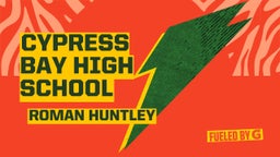 Roman Huntley's highlights Cypress Bay High School
