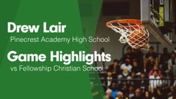 Game Highlights vs Fellowship Christian School