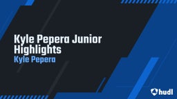 Kyle Pepera Junior Highlights