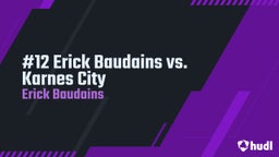 #12 Erick Baudains vs. Karnes City