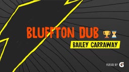 Bluffton Dub ???