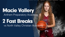 2 Fast Breaks vs North Valley Christian Academy