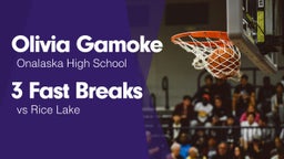 3 Fast Breaks vs Rice Lake 