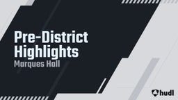 Pre-District Highlights