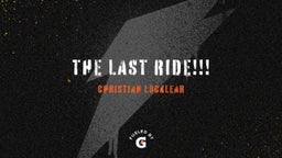 The Last Ride!!!