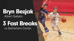 3 Fast Breaks vs Bethlehem Center 