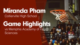 Game Highlights vs Memphis Academy of Health Sciences 