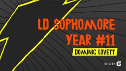 LD SOPHOMORE YEAR #11