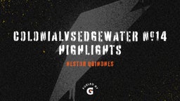 Nestor Quinones's highlights ColonialvsEdgewater #14 Highlights