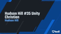 Hudson Hill #35 Unity Christian