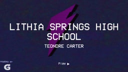 Teondre Carter's highlights Lithia Springs High School