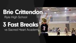 3 Fast Breaks vs Sacred Heart Academy