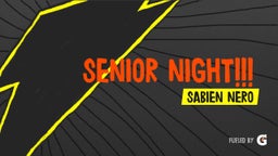 Sabien Nero's highlights Senior Night!!!