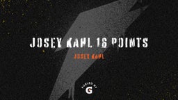 Josey Kahl's highlights JOSEY KAHL 16 POINTS 