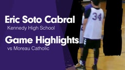 Game Highlights vs Moreau Catholic 