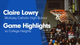 Game Highlights vs College Heights 