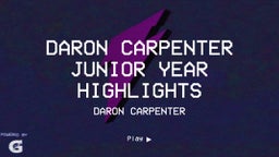 Daron Carpenter Junior year highlights