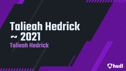 Talieah Hedrick  2021