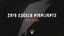 2019 Soccer Highlights