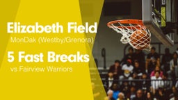 5 Fast Breaks vs Fairview Warriors