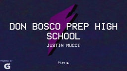 Justin Mucci's highlights Don Bosco Prep High School