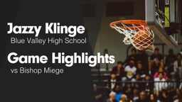 Game Highlights vs Bishop Miege