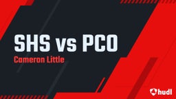 Cameron Little's highlights SHS vs PCO