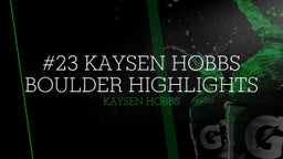 Kaysen Hobbs's highlights #23 Kaysen Hobbs Boulder Highlights